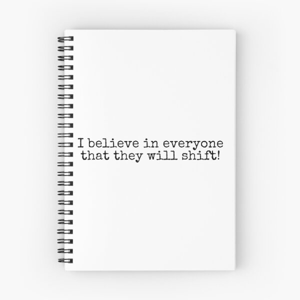 Item preview, I believe in everyone that they will shift! designed and sold by letterinee.