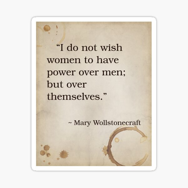 Item preview, Mary Wollstonecraft Quote Inspirational Saying Poem Passion Life Happiness Feminism Feminist Women's Lib Suffragette designed and sold by OnHeathAndMoor.