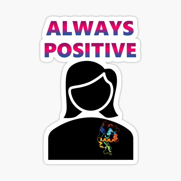 ALWAYS POSITIVE - LYSOZYME Sticker