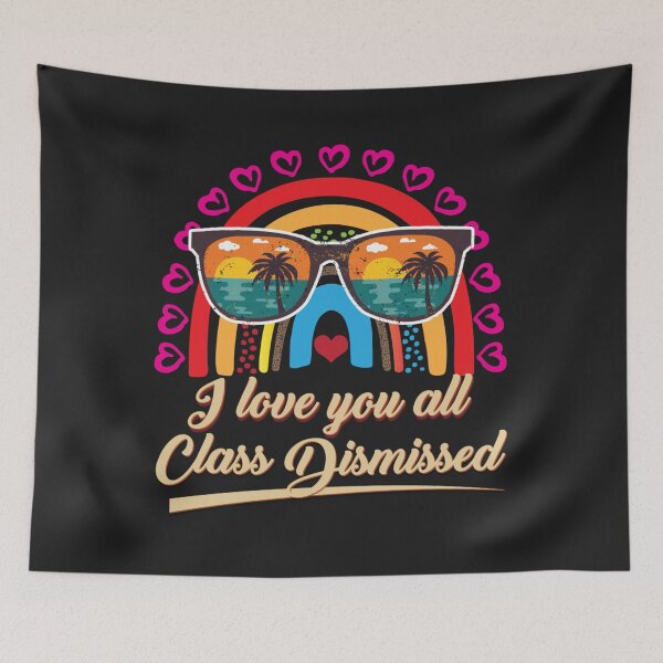 Item preview, I Love You All Class Dismissed Last Day Of School Teacher Long Sleeve TShirt32 designed and sold by pennyzella.