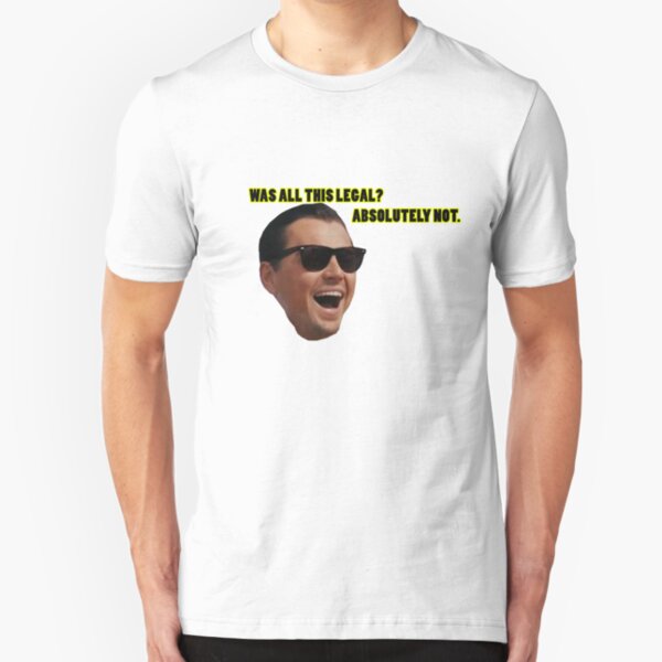 Wolf of Wallstreet: Absolutely Not Slim Fit T-Shirt