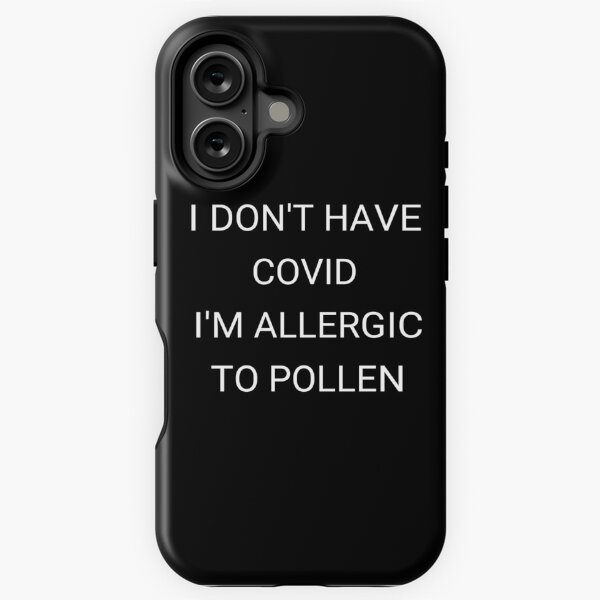 Item preview, Funny I Don't Have Covid I'm Allergic To Pollen  designed and sold by kindtoearth.