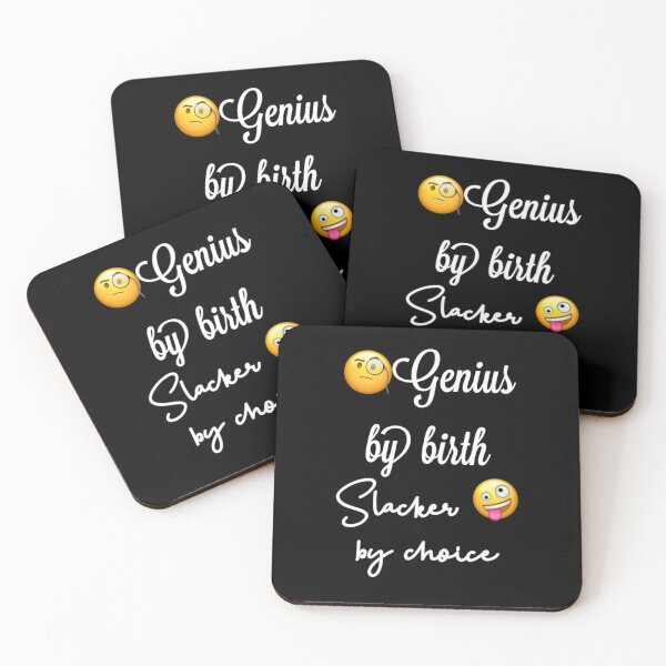 Item preview, Genius by birth slacker by choice quote designed and sold by enigma3a.
