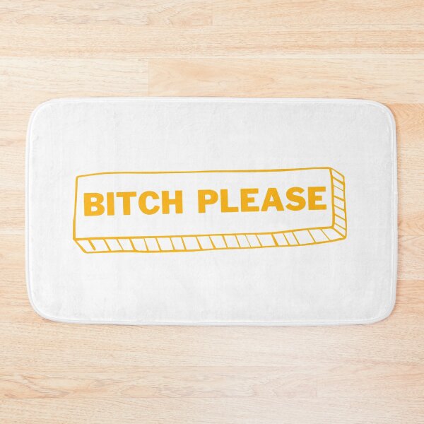 Item preview, BITCH PLEASE designed and sold by wilder-mind.