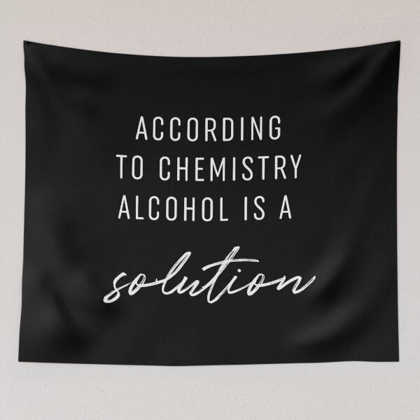 Item preview, According To Chemistry Alcohol Is A Solution designed and sold by ZoollGraphics.