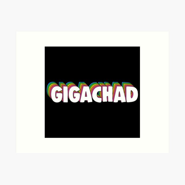 In praise of Giga Chad – Memix