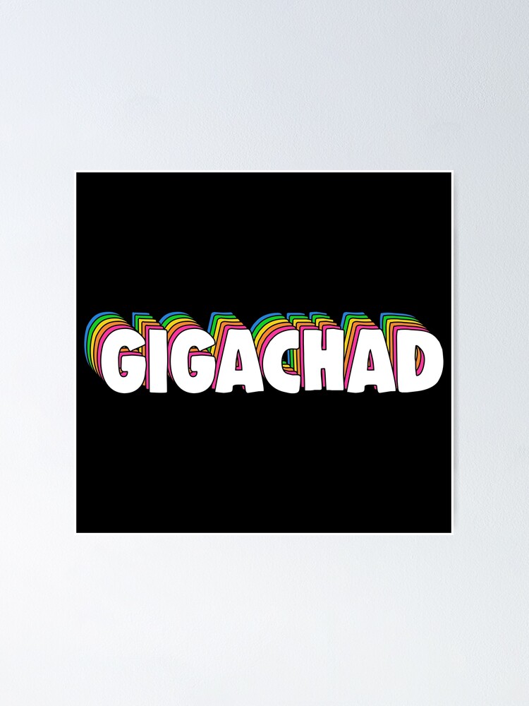 GigaChad Meme Poster for Sale by DrMemes