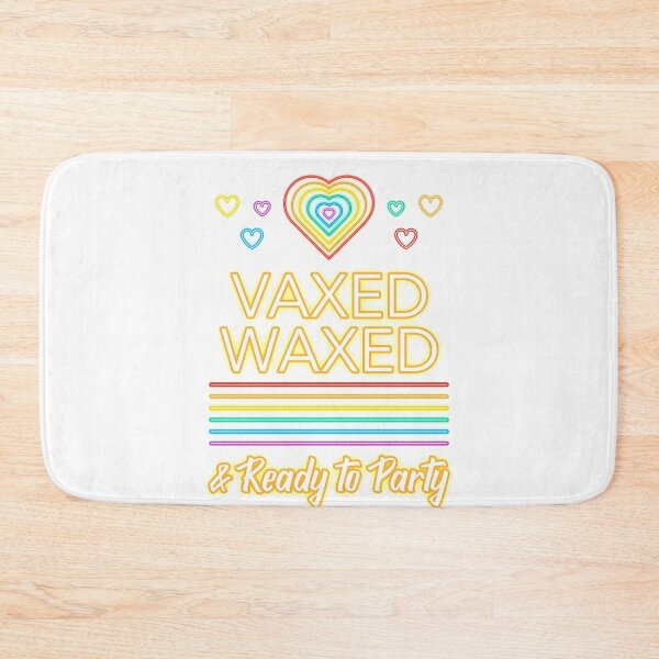 Item preview, Vaxed Waxed and Ready to Party Gift designed and sold by JellyAF.