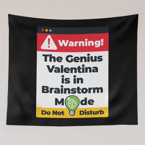 Item preview, Valentina Name - Warning The Genius Valentina is in Brainstorm Mode designed and sold by elhefe.