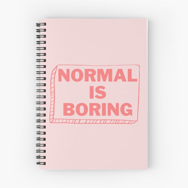 Item preview, NORMAL IS BORING designed and sold by wilder-mind.