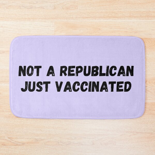 Item preview, Not A Republican Just Vaccinated designed and sold by Zaibo.