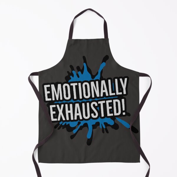 Item preview, Emotionally Exhausted  designed and sold by Kodexstore.