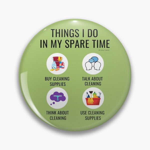 Item preview, Things I Do In My Spare Time Cleaning Supplies and More Cleaning designed and sold by SavvyCleaner.