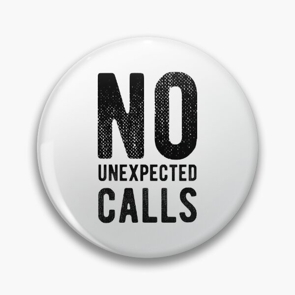 Item preview, No Unexpected Calls Introvert designed and sold by MariosNydras.