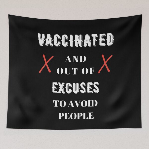 Item preview, Funny Just Vaccinated And Out Of Excuses To Avoid People,Immunity 2021 Vaccination-Sarcastic Vaccinated Introvert designed and sold by WW-Designz.