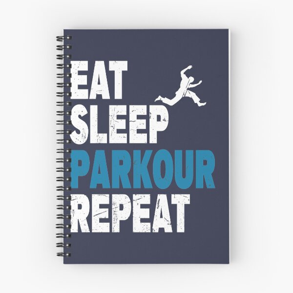 Item preview, Eat. Sleep. Parkour. Repeat. Parkour Design designed and sold by Teebubbleuk.