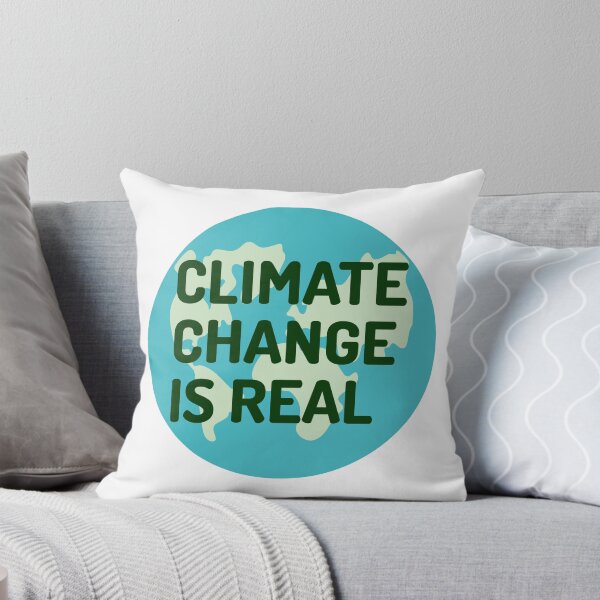 Item preview, Climate change is real designed and sold by JUST04Designs.