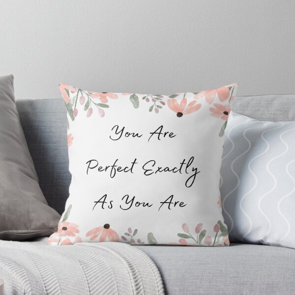 Item preview, You are Perfect, Inspirational Saying with Flower Border designed and sold by MamaSweetea.