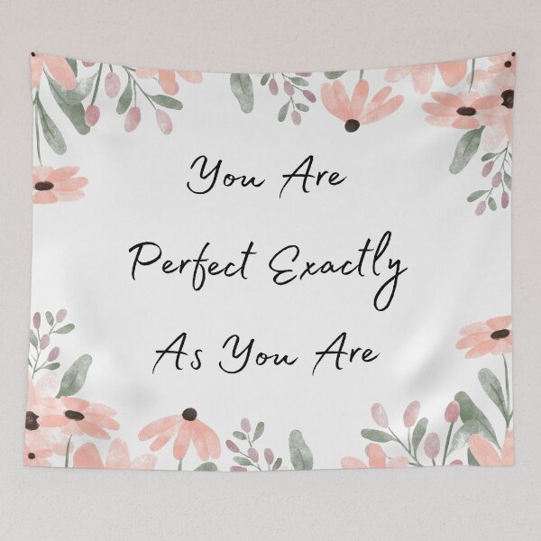 Item preview, You are Perfect, Inspirational Saying with Flower Border designed and sold by MamaSweetea.