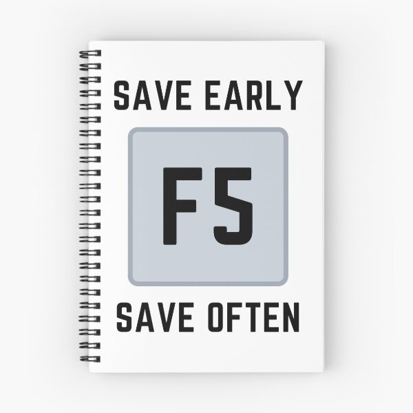 Item preview, Save Early, Save Often designed and sold by RandomGuy.