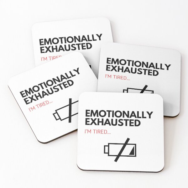 Item preview, Emotionally Exhausted 04 designed and sold by unclejab.