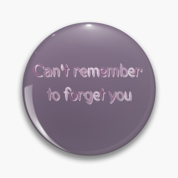 Item preview, Can't remember to forget you designed and sold by theamalia.