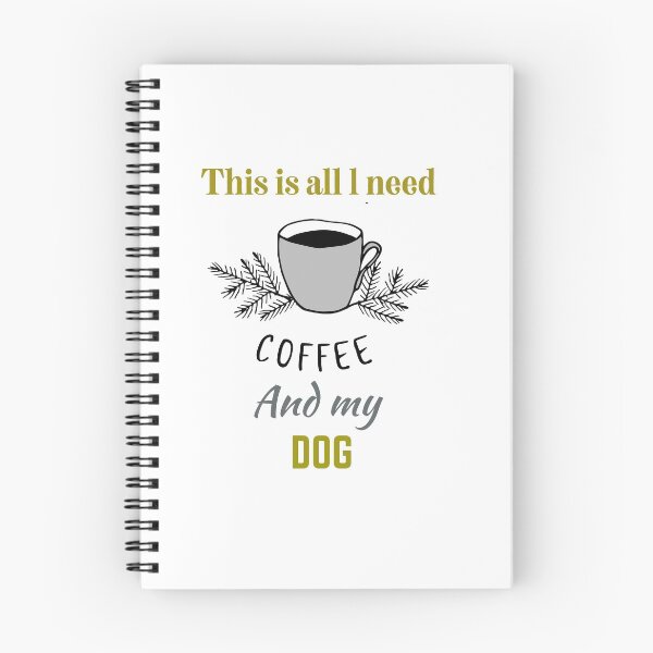 Item preview, Coffee is all that l need and my dog designed and sold by DasaMerch.