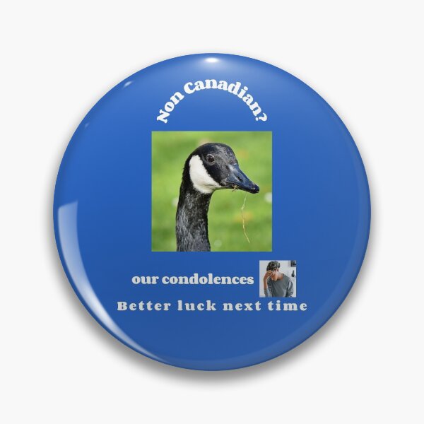 Item preview, "Condolences to non Canadians"  (white text) designed and sold by skoumpourdides.