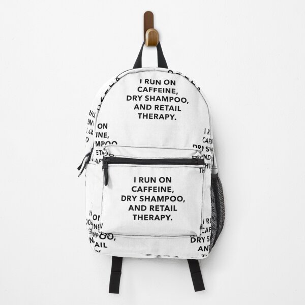Item preview, I Run On Caffeine, Dry Shampoo and Retail Therapy designed and sold by quoteedesigns.