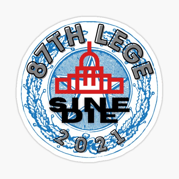 Item preview, Texas Legislature 87th Legislative Session Sine Die designed and sold by William Pate.