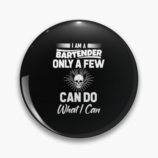 Item preview, In A Bartender Only A Few Can Do What I Can designed and sold by saulmedia.