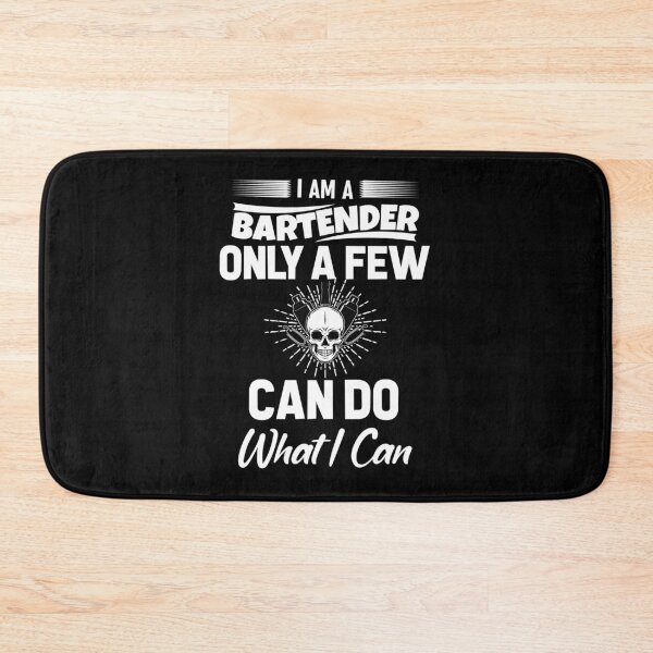Item preview, In A Bartender Only A Few Can Do What I Can designed and sold by saulmedia.