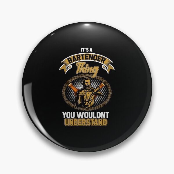 Item preview, It's A Bartender Thing - You Wouldnt Understand designed and sold by saulmedia.