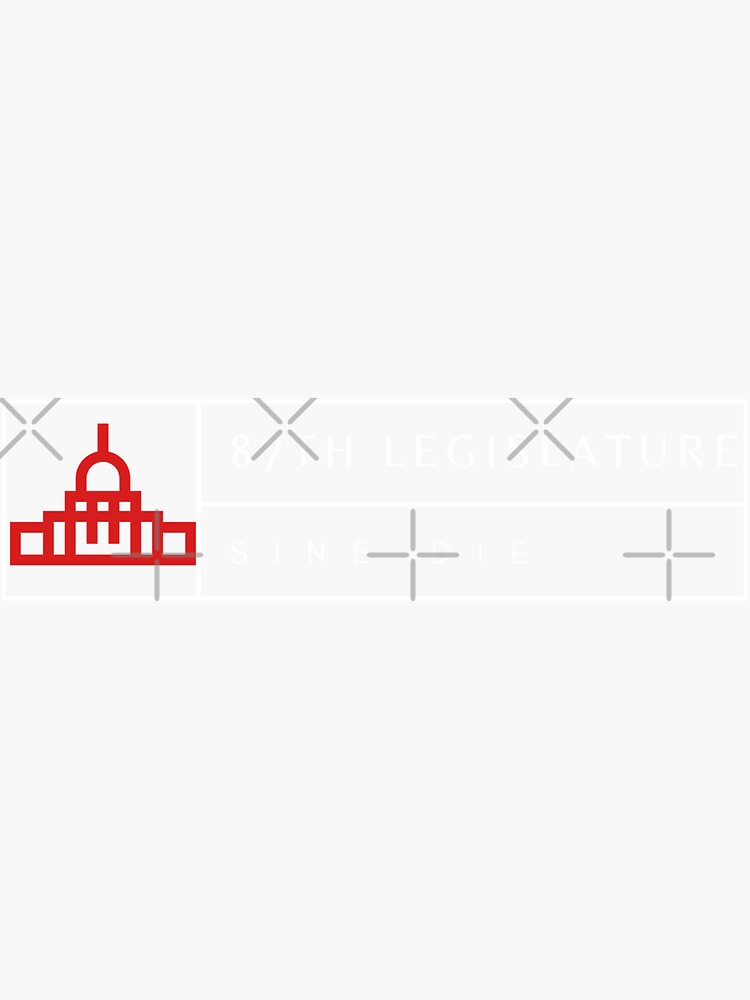 87th Legislative Session - Sine Die by willpate