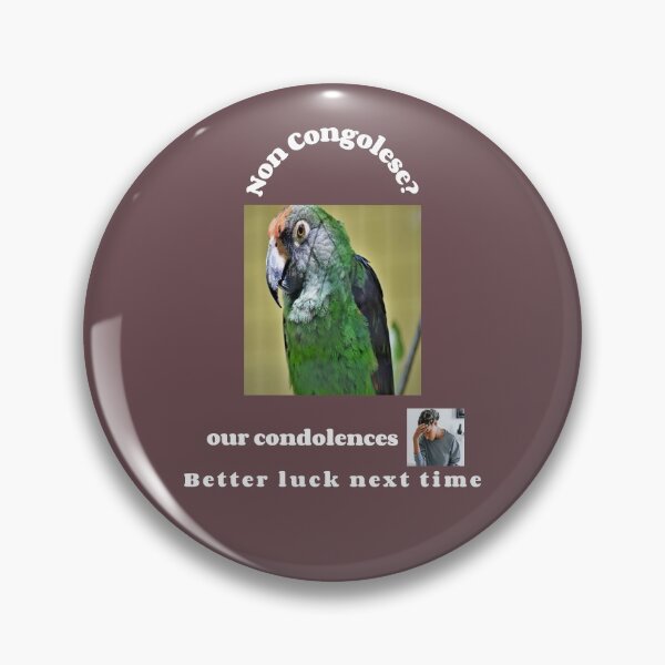 Item preview, "Condolences to non Congolese"  (white text) designed and sold by skoumpourdides.