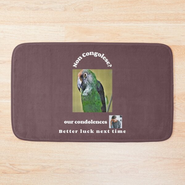 Item preview, "Condolences to non Congolese"  (white text) designed and sold by skoumpourdides.