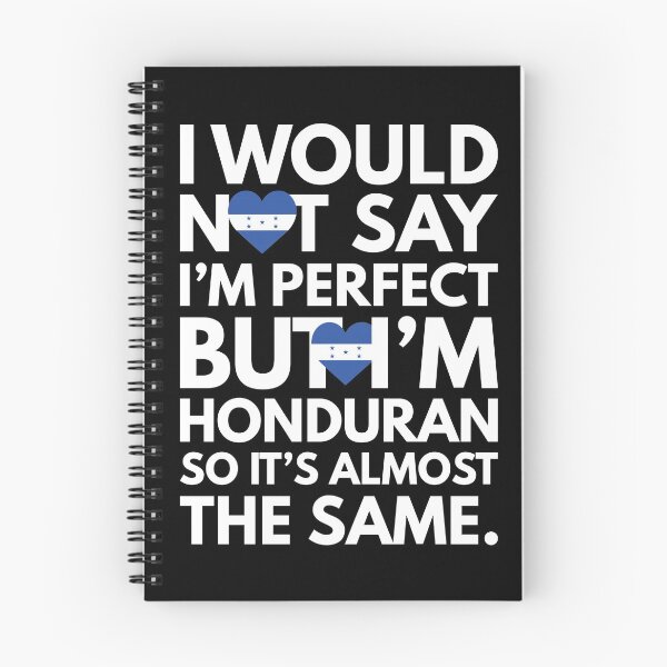 Item preview, I would not say I am Perfect - But I am Honduran from Honduras designed and sold by elhefe.