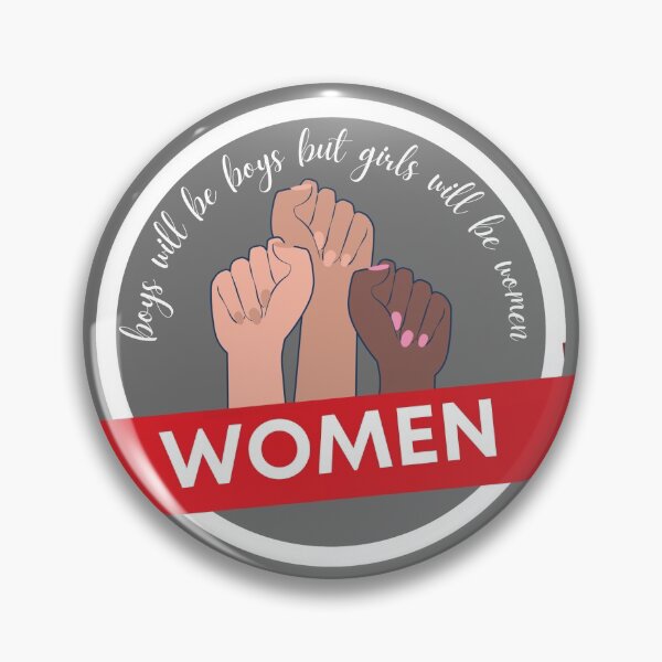 Item preview, Boys Will Be Boys But Girls Will Be Women designed and sold by BewilderedUni.