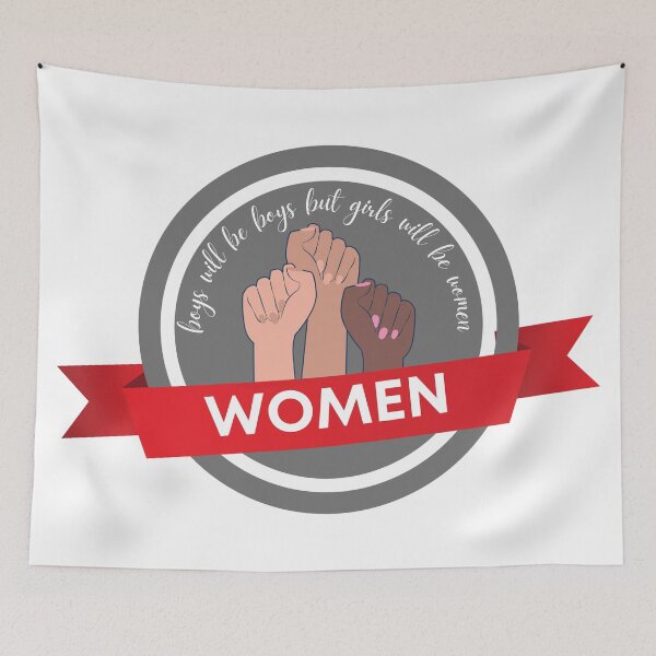 Item preview, Boys Will Be Boys But Girls Will Be Women designed and sold by BewilderedUni.