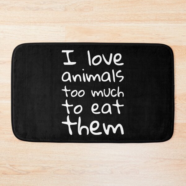 Item preview, I love animals too much to eat them, Meatless, Lifestyle designed and sold by cyhdesign.
