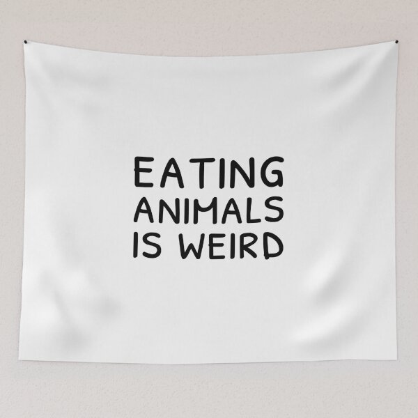 Item preview, Eating animals is weird, Herbivore, Meatless designed and sold by cyhdesign.