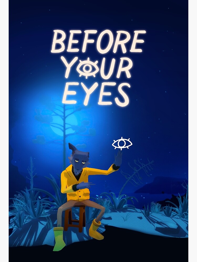 "Before Your Eyes (Game)" Poster by Forseti1 Redbubble