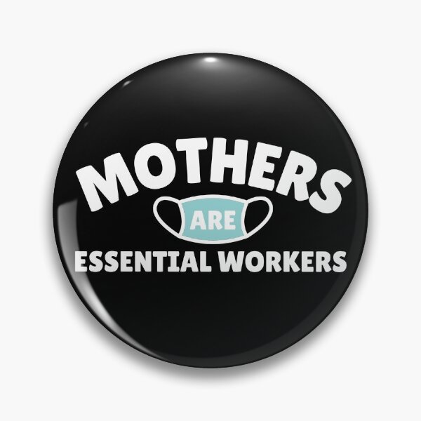 Item preview, Mothers Are Essential Workers - Moms are Important designed and sold by molamode.