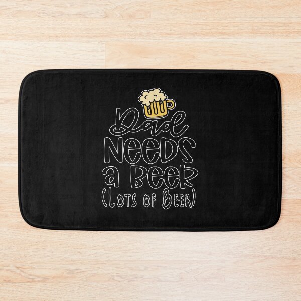 Item preview, Dad Needs A Beer (Lots of Beer) designed and sold by GACreative63.