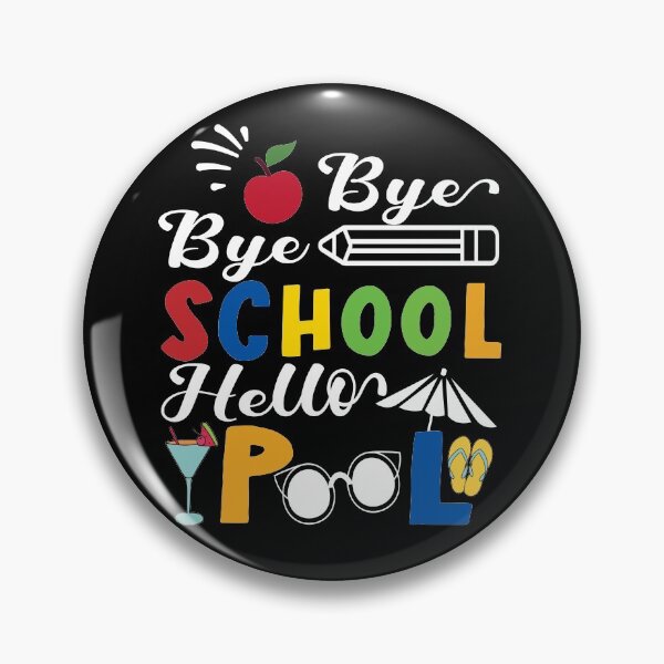 Item preview, Bye Bye School Hello Pool designed and sold by samah82.