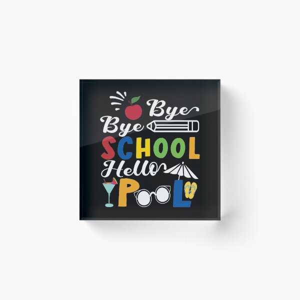 Item preview, Bye Bye School Hello Pool designed and sold by samah82.