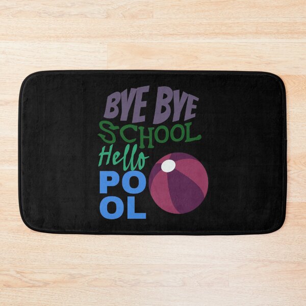 Item preview,  Bye Bye School Hello Pool (Ball) designed and sold by superdumb70.