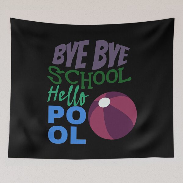 Item preview,  Bye Bye School Hello Pool (Ball) designed and sold by superdumb70.