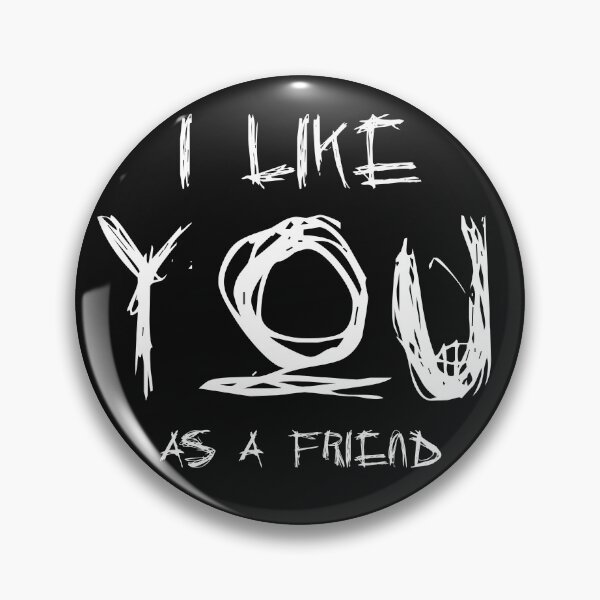 Item preview, I Like You As A Friend designed and sold by Void Script.