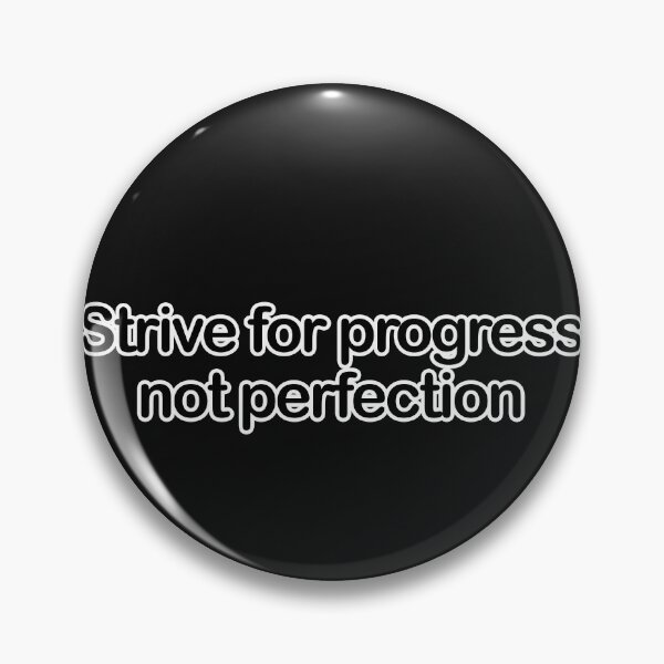 Item preview, Strive for progress, not perfection designed and sold by Ashu-Tyagi.